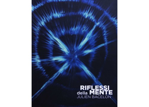 JULIEN BACELON - RIFLESSI DELLA MENTE